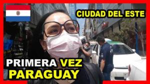 Mi Primera Vez en Paraguay: Primeras Impresiones